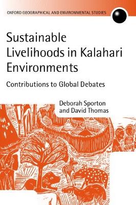 Sustainable Livelihoods in Kalahari Environments: A Contribution to Global Debates