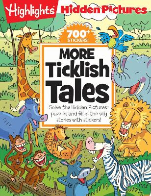 More Ticklish Tales: Solve the Hidden Pictures® puzzles and fill in the silly stories with stickers!