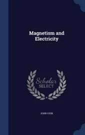 Magnetism and Electricity