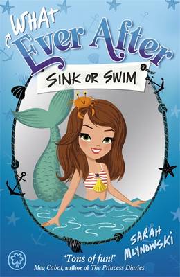 Whatever After: Sink or Swim: Book 3