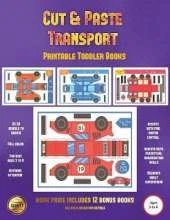 Printable Toddler Books (Cut and Paste Transport): 20 Full-Color Cut and Paste Kindergarten 3D Activity Sheets Designed to Develop Visuo-Perceptual Skills in Preschool Children.