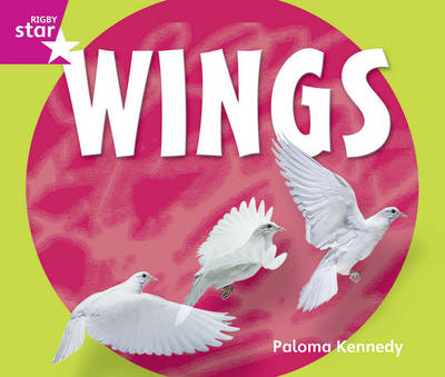 Rigby Star Guided Reception/P1 Pink: Wings (6 Pack) Framework Edition