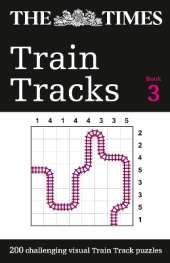 The Times Train Tracks Book 3: 200 Challenging Visual Logic Puzzles