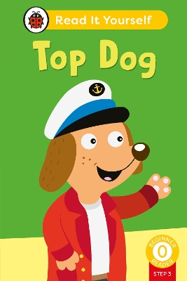 Top Dog (Phonics Step 3):  Read It Yourself - Level 0 Beginner Reader
