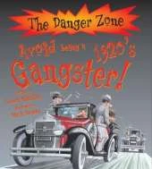 Avoid Being A 1920's Gangster!