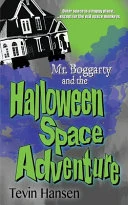 Mr. Boggarty and the Halloween Space Adventure