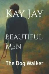 Beautiful Men: The Dog Walker