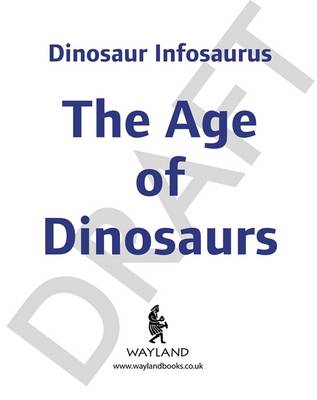 Dinosaur Infosaurus: The Age of Dinosaurs