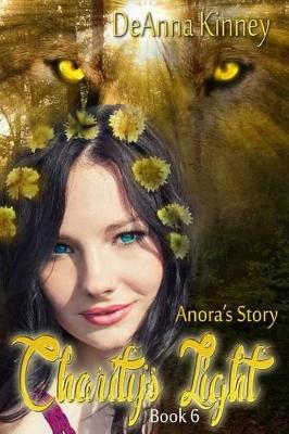 Charity's Light (Charity Series Book 6): Anora's Story