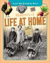 Memories of Life at Home
