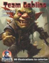 Team Goblins: 80 Awesome illustrations to colorize
