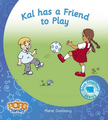 Kal Has a Friend to Play