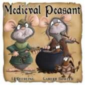 Medieval Peasant: Life as A