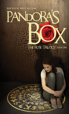Pandora's Box: The Rose Trilogy: Book One