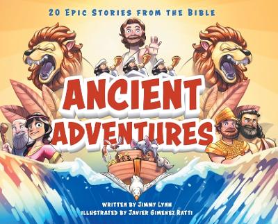 Ancient Adventures: 20 Epic Stories from the Bible