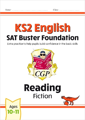 KS2 English Reading SAT Buster Foundation: Fiction (for the 2027 tests)
