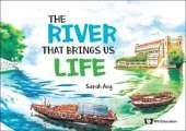 River That Brings Us Life, The