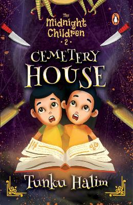 The Midnight Children: The Cemetery House
