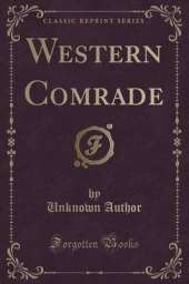 Western Comrade (Classic Reprint)
