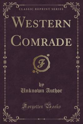 Western Comrade (Classic Reprint)
