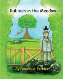 Rubbish in the meadow: Adventures of Berty Bee