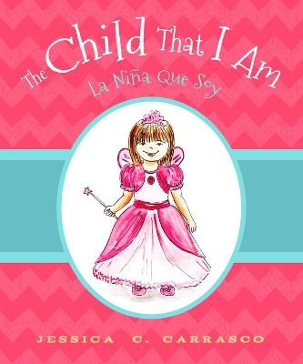 Child That I Am: La Niña que Soy