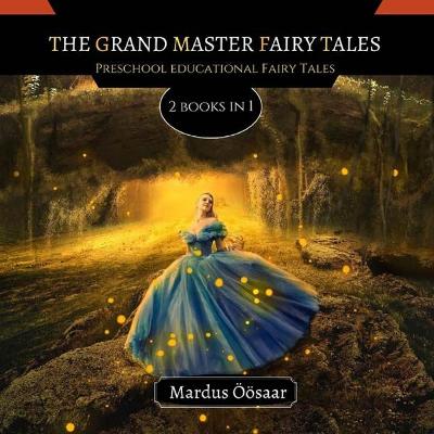 The Grand Master Fairy Tales: 2 Books In 1