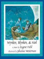 Wynken, Blynken and Nod