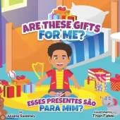 Are these gifts for me?: Esses presentes sao para mim?