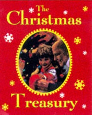 The Christmas Treasury: "Twelve Days of Christmas", "The Nutcracker", "Night Before Christmas"