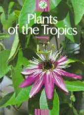 Plants of the Tropics