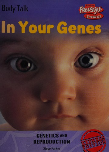 Freestyle Body Talk: In Your Genes! Hardback