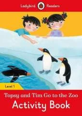 Topsy and Tim: Go to the Zoo Activity Book - Ladybird Readers Level 1