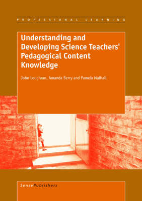 Understanding and Developing Science Teachers' Pedagogical Content Knowledge