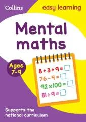 Mental Maths Ages 7-9: Prepare for School with Easy Home Learning