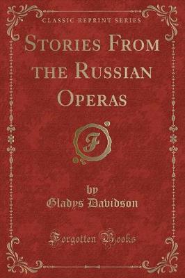 Stories From the Russian Operas (Classic Reprint)