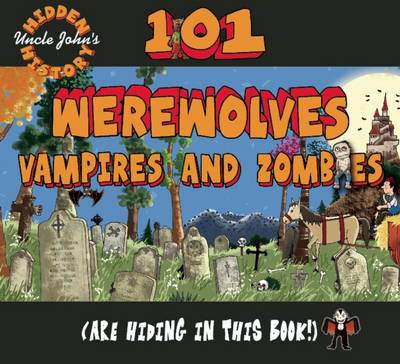 101 Werewolves, Vampires, and Zombies (Are Hiding in This Book!)
