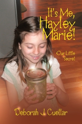 It's Me, Hayley Marie!: Our Little Secret