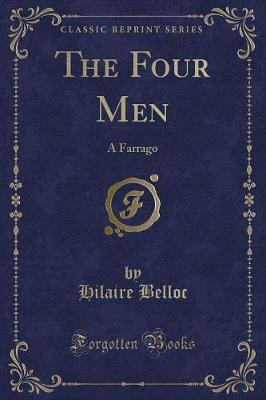 The Four Men: A Farrago (Classic Reprint)
