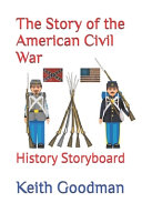 The Story of the American Civil War: History Storyboard