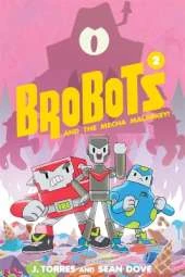 BroBots Volume Two: Mecha Malarkey