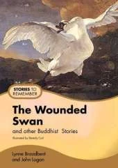 The Wounded Swan: And Other Buddhist Stories