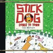 Stick Dog Comes to Town: A Christmas Holiday Book for Kids