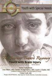 The Journey Toward Recovery: Youth with Brain Injury