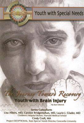 The Journey Toward Recovery: Youth with Brain Injury