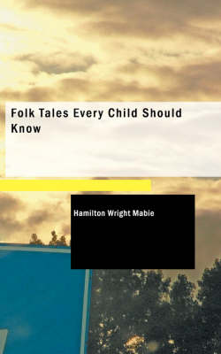 Folk Tales Every Child Should Know