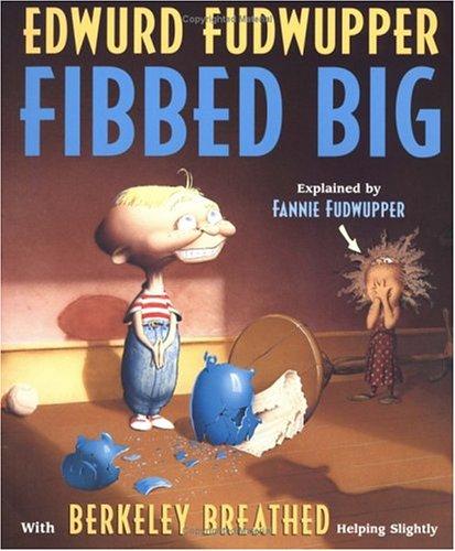 Edwurd Fudwupper Fibbed Big