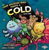 Your Amazing Body Fights a Cold