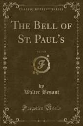 The Bell of St. Paul's, Vol. 3 of 3 (Classic Reprint)