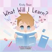 What Will I Learn?: First Day Of School